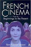 French Cinema: From Its Beginnings to the Present