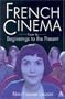 French Cinema: From Its Beginnings to the Present