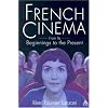 French Cinema: From Its Beginnings to the Present
