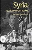 Syria: Revolution from Above (Contemporary Middle East)