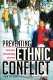 Preventing Ethnic Conflict: Successful Cross-National Strategies