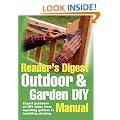 Outdoor and Garden DIY Manual: Expert Guidance on Diy Tasks from Repairing Gutters to Installing Decking (Readers Digest)