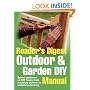 Outdoor and Garden DIY Manual: Expert Guidance on Diy Tasks from Repairing Gutters to Installing Decking (Readers Digest)
