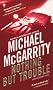 Nothing But Trouble (Kevin Kerney Novels)