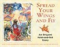 Spread Your Wings and Fly: An Origami Fold-and-Tell Story