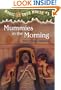 Mummies in the Morning (Magic Tree House, No. 3)