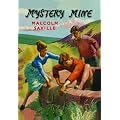 Mystery Mine (Lone Pine)