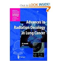 Advances in Radiation Oncology in Lung Cancer (Medical Radiology / Radiation Oncology)