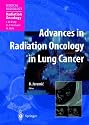 Advances in Radiation Oncology in Lung Cancer (Medical Radiology / Radiation Oncology)