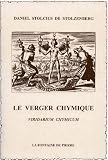 Le Verger Chymique : Viridarium Chymicum