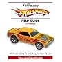 Warman's Hot Wheels Field Guide: Values and Identification (Warman's Field Guide)