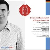 Deutsche Sprache in Alltag & Beruf A2von "ADMOVI GmbH"
