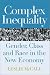 Complex Inequality: Gender, Class and Race in the New Economy (Perspectives on Gender)