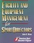 Facility and Equipment Management for Sport Directors