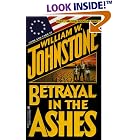  Betrayal In The Ashes (Zebra Lovegram Historical Romance)  by William W. Johnstone