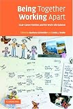 Being Together, Working Apart: Dual-Career Families and the Work-Life Balance