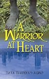 A Warrior At Heart