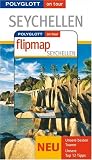 Seychellen. Polyglott on tour. Mit Flipmap: Special: Schiffstouren, Kreolische K�che, Hochzeitsreisen