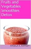 Fruits and Vegetables Smoothies Detox