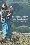 Population, health and development : perspectives on Uttarakhand