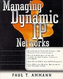 Managing Dynamic IP Networks