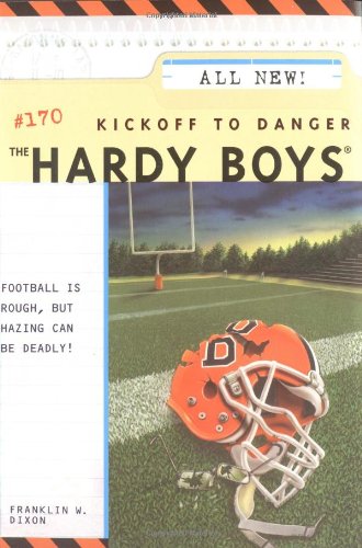 Kickoff to Danger (The Hardy Boys #170)