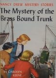 The Mystery of the Brass Bound Trunk (Nancy Drew Mystery Stories, Vol. 17)