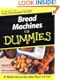 Bread Machines For Dummies