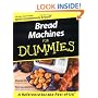 Bread Machines for Dummies