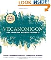 Veganomicon: The Ultimate Vegan Cookbook