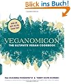 Veganomicon: The Ultimate Vegan Cookbook
