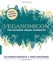 Veganomicon: The Ultimate Vegan Cookbook