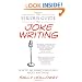 Serious Guide to Joke Writing: How to Say Something Funny about Anything