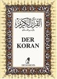 Der Koran: Das heilige Buch des Islam