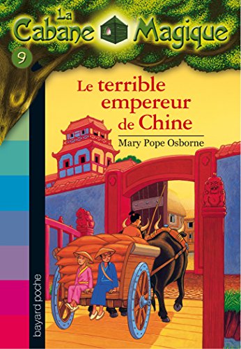 La cabane magique Tome 9 Le terrible empereur de Chine en ligne La cabane magique Tome 9 Le terrible empereur de Chine en ligne