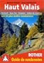 Haut Valais - Zermatt, Saas Fee, Simplon, Vall�e de Conches. Les 50 plus belles randonn�es.