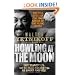 Howling At The Moon: The True Story of the Mad Genius of the Music World