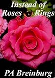 Instead of roses and rings