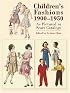 Children's Fashions 1900-1950 As Pictured in Sears Catalogs