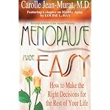 menopause made easy how to make the right decisions for the rest of your life