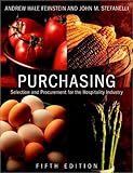 Purchasing - [electronic resource]  : selection and procurement for the hospitality industry  : Andrew Hale Feinstein, John M. Stefanelli.