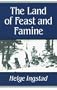 The Land of Feast and Famine