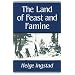 The Land of Feast and Famine