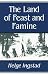 The Land of Feast and Famine