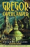 Books : Gregor the Overlander (Underland Chronicles)
