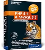 Produkt-Bild: PHP 5.4 und MySQL 5.5: Grundlagen, Anwendung, Praxiswissen, Objektorientierung, MVC, Sichere Webanwendungen, PHP-Frameworks, Performancesteigerungen, CakePHP (Galileo Computing)