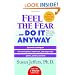 Feel the Fear . . . and Do It Anyway