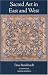 Sacred Art East and West: Its Principles and Its Methods (Library of Perennial Philosophy)