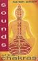 Sounds of the Chakras