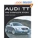 Audi TT: The Complete Story